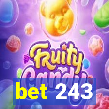 bet 243